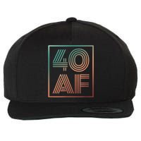 40 Af 40th Birthday Forty Years Old Retro Wool Snapback Cap