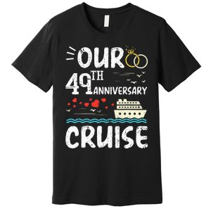 49th Anniversary Cruise Trip Wedding Husband Wife Couple Premium T-Shirt