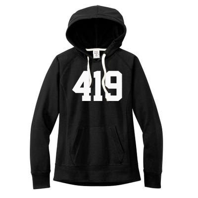 419 Area Code Toledo Sylvania Mansfield Lima Findlay Ohio Women's Fleece Hoodie