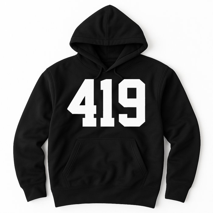 419 Area Code Toledo Sylvania Mansfield Lima Findlay Ohio Hoodie