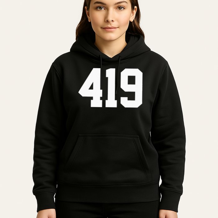 419 Area Code Toledo Sylvania Mansfield Lima Findlay Ohio Hoodie