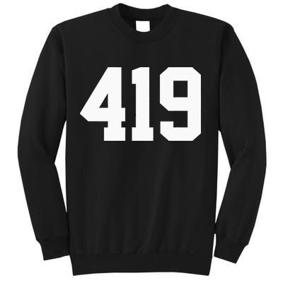 419 Area Code Toledo Sylvania Mansfield Lima Findlay Ohio Sweatshirt