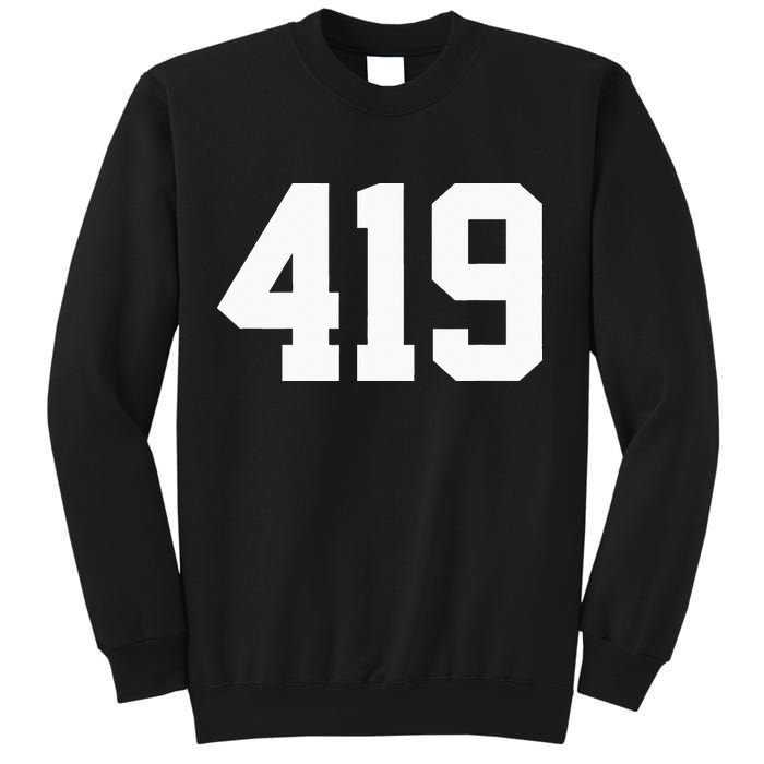 419 Area Code Toledo Sylvania Mansfield Lima Findlay Ohio Sweatshirt