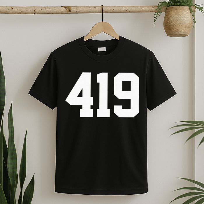 419 Area Code Toledo Sylvania Mansfield Lima Findlay Ohio T-Shirt