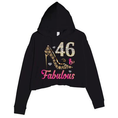 46 And Fabulous Funny 46th Birthday Cute Gift Beautiful Fun Crop Fleece Hoodie