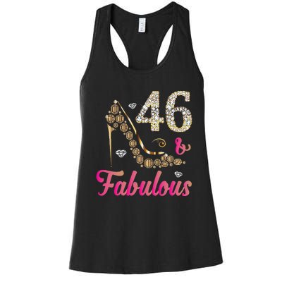 46 And Fabulous Funny 46th Birthday Cute Gift Beautiful Fun Women's Racerback Tank