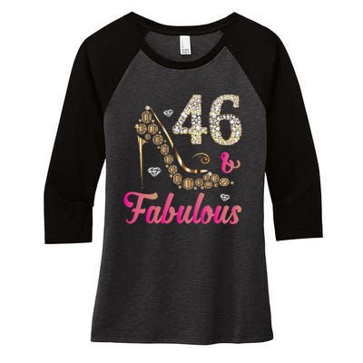 46 And Fabulous Funny 46th Birthday Cute Gift Beautiful Fun Women's Tri-Blend 3/4-Sleeve Raglan Shirt