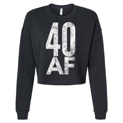 40 AF Funny 40th Birthday Gift 40 Year Old Idea 1978 Cropped Pullover Crew