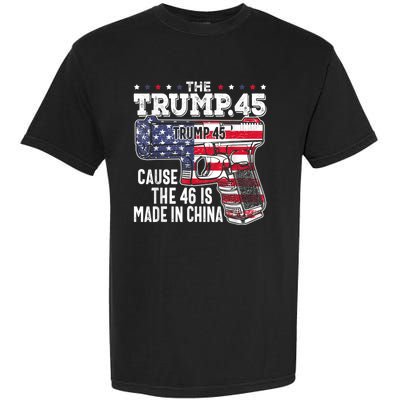 45 American Flag The Trump 45 Cause The 46 Is Made In China Garment-Dyed Heavyweight T-Shirt