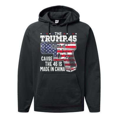 45 American Flag The Trump 45 Cause The 46 Is Made In China Performance Fleece Hoodie