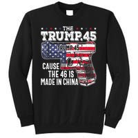 45 American Flag The Trump 45 Cause The 46 Is Made In China Sweatshirt