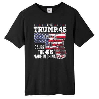 45 American Flag The Trump 45 Cause The 46 Is Made In China Tall Fusion ChromaSoft Performance T-Shirt