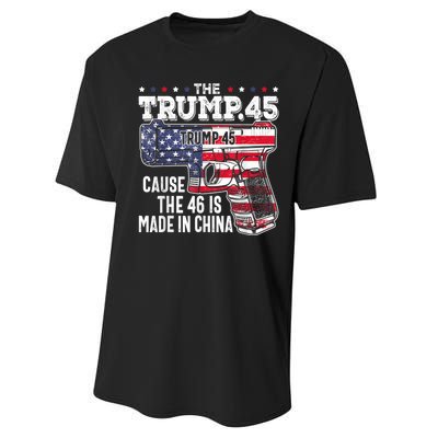 45 American Flag The Trump 45 Cause The 46 Is Made In China Performance Sprint T-Shirt