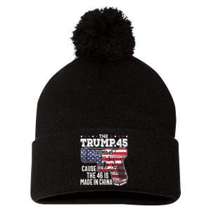 45 American Flag The Trump 45 Cause The 46 Is Made In China Pom Pom 12in Knit Beanie