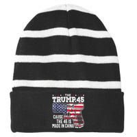 45 American Flag The Trump 45 Cause The 46 Is Made In China Striped Beanie with Solid Band