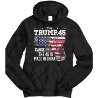 45 American Flag The Trump 45 Cause The 46 Is Made In China Tie Dye Hoodie