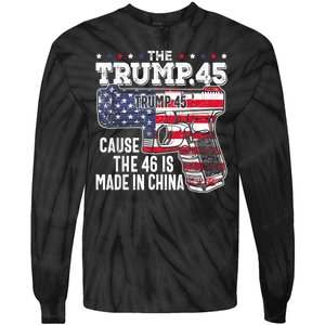 45 American Flag The Trump 45 Cause The 46 Is Made In China Tie-Dye Long Sleeve Shirt