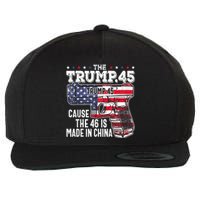 45 American Flag The Trump 45 Cause The 46 Is Made In China Wool Snapback Cap