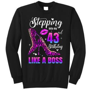 43 And Fabulous High Heels Stepping Into My 43Rd Birthday Sweatshirt