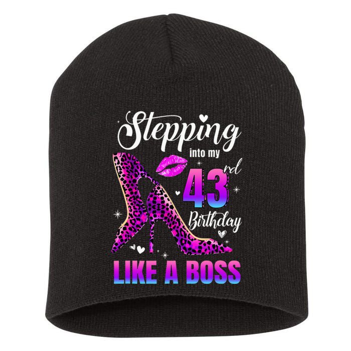 43 And Fabulous High Heels Stepping Into My 43Rd Birthday Short Acrylic Beanie