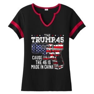 45 American Flag The Trump 45 Cause The 46 Is Made In China Ladies Halftime Notch Neck Tee