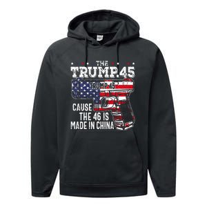 45 American Flag The Trump 45 Cause The 46 Is Made In China Performance Fleece Hoodie