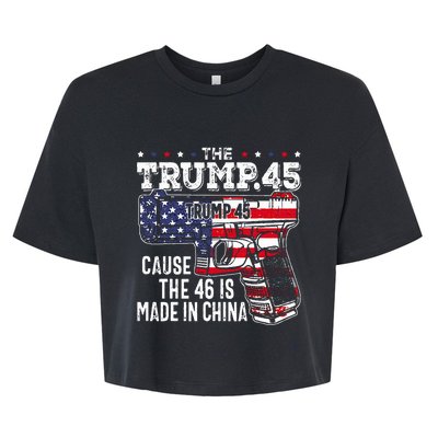 45 American Flag The Trump 45 Cause The 46 Is Made In China Bella+Canvas Jersey Crop Tee