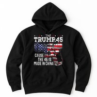 45 American Flag The Trump 45 Cause The 46 Is Made In China Hoodie