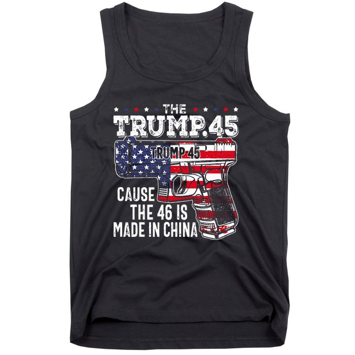 45 American Flag The Trump 45 Cause The 46 Is Made In China Tank Top