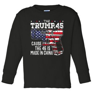 45 American Flag The Trump 45 Cause The 46 Is Made In China Toddler Long Sleeve Shirt