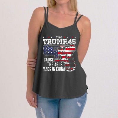 45 American Flag The Trump 45 Cause The 46 Is Made In China Women's Strappy Tank