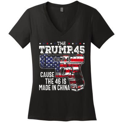 45 American Flag The Trump 45 Cause The 46 Is Made In China Women's V-Neck T-Shirt