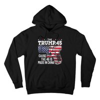 45 American Flag, The Trump 45 Cause The 46 Is Made In China Hoodie