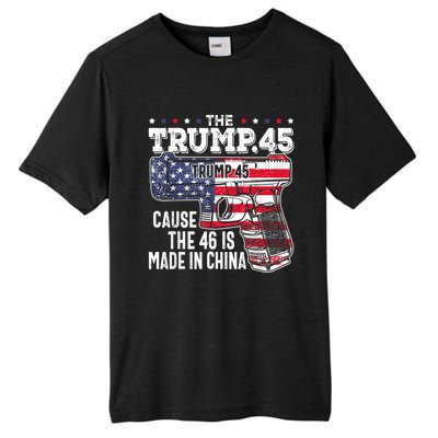 45 American Flag, The Trump 45 Cause The 46 Is Made In China Tall Fusion ChromaSoft Performance T-Shirt