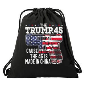 45 American Flag, The Trump 45 Cause The 46 Is Made In China Drawstring Bag