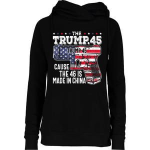 45 American Flag, The Trump 45 Cause The 46 Is Made In China Womens Funnel Neck Pullover Hood