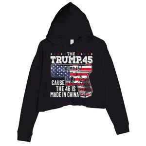 45 American Flag, The Trump 45 Cause The 46 Is Made In China Crop Fleece Hoodie