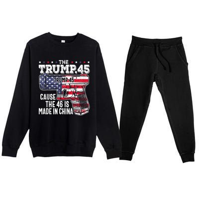 45 American Flag, The Trump 45 Cause The 46 Is Made In China Premium Crewneck Sweatsuit Set