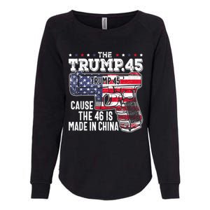 45 American Flag, The Trump 45 Cause The 46 Is Made In China Womens California Wash Sweatshirt