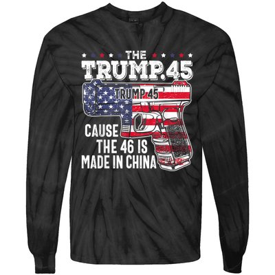 45 American Flag, The Trump 45 Cause The 46 Is Made In China Tie-Dye Long Sleeve Shirt