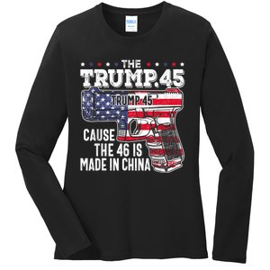 45 American Flag, The Trump 45 Cause The 46 Is Made In China Ladies Long Sleeve Shirt