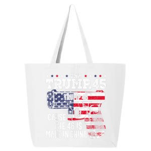 45 American Flag, The Trump 45 Cause The 46 Is Made In China 25L Jumbo Tote