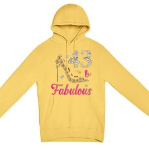 43 And Fabulous Funny 43th Birthday Cute Gift Beautiful Fun Premium Pullover Hoodie