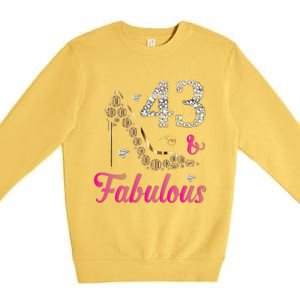 43 And Fabulous Funny 43th Birthday Cute Gift Beautiful Fun Premium Crewneck Sweatshirt