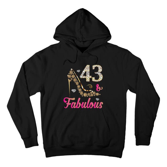 43 And Fabulous Funny 43th Birthday Cute Gift Beautiful Fun Tall Hoodie