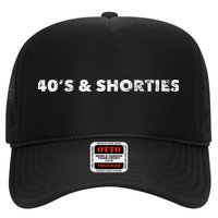 40's And Shorties When Birthday Drinking Is Your Jam Funny Hat