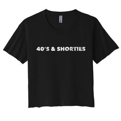 40's And Shorties When Birthday Drinking Is Your Jam Funny Crop Top