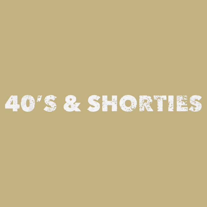 40's And Shorties When Birthday Drinking Is Your Jam Funny T-Shirt