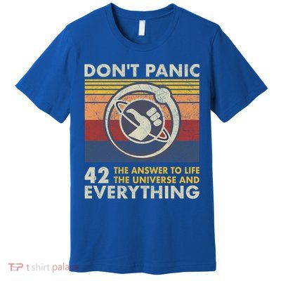 42 Answer To All Questions Gift Life Universe Everything Funny Gift Premium T-Shirt