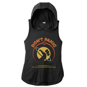 42 Answer To Life The Universe And Everything DonT Panic Ladies PosiCharge Tri-Blend Wicking Draft Hoodie Tank